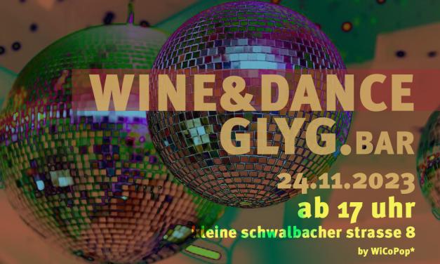 24.11.23 – Wine & Dance in der GLYG.BAR